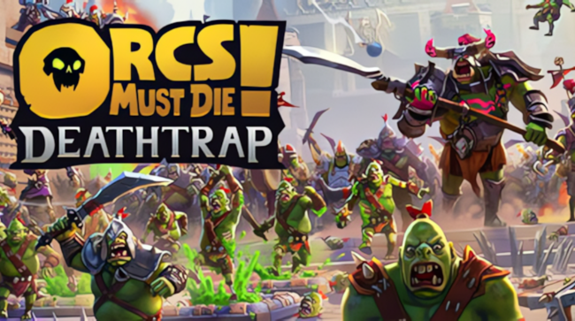 Orcs Must Die Free Download