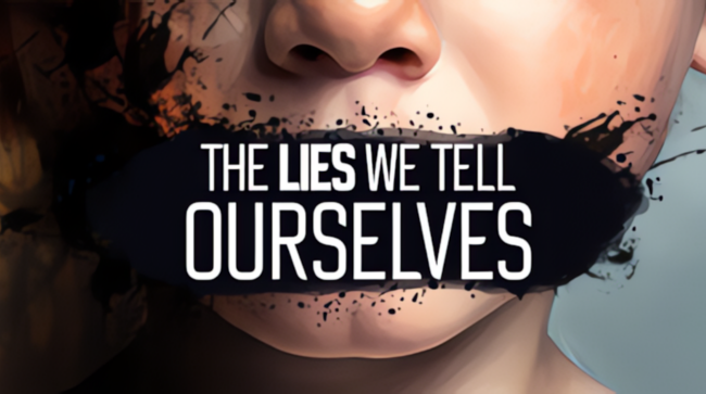 The Lies We Tell Ourselves Free download