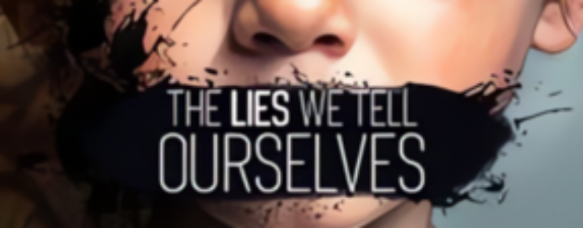 The Lies We Tell Ourselves Free download (v20250129)